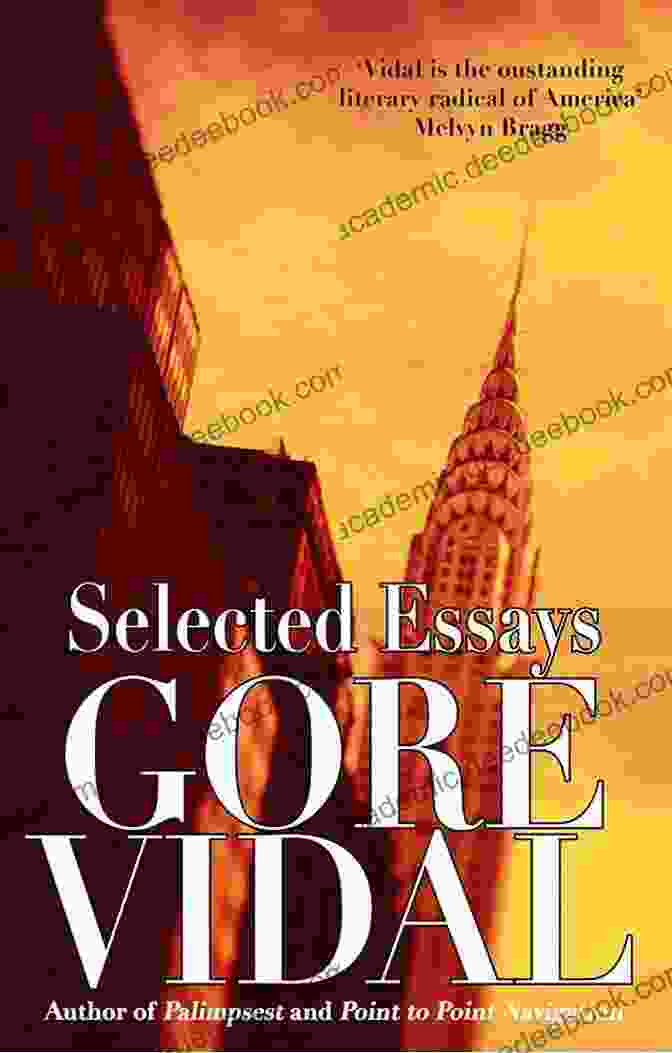 Cover Of The Selected Essays Of Gore Vidal By Vintage International The Selected Essays Of Gore Vidal (Vintage International)