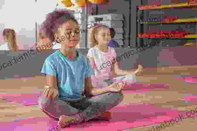 Image Of A Student Practicing Yoga For Mindfulness Creating An Actively Engaged Classroom: 14 Strategies For Student Success