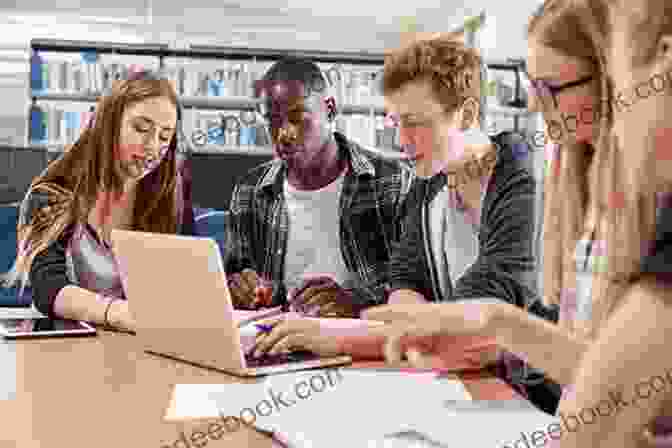 Image Of Students Working Together On A Group Project Creating An Actively Engaged Classroom: 14 Strategies For Student Success