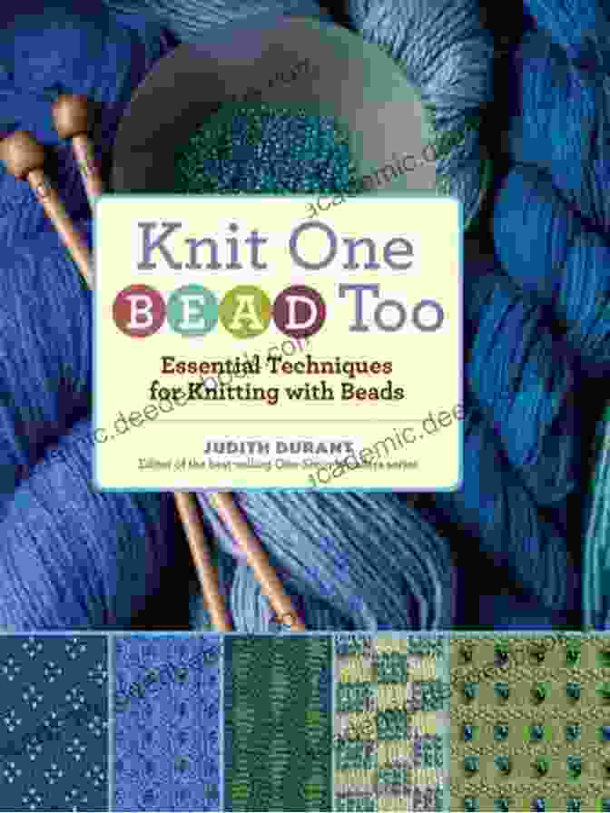 Instructions For Knit One Bead Too: Cast On, Knit A Few Rows, Add Beads, Continue Knitting, Bind Off, Finish Knit One Bead Too: Essential Techniques For Knitting With Beads