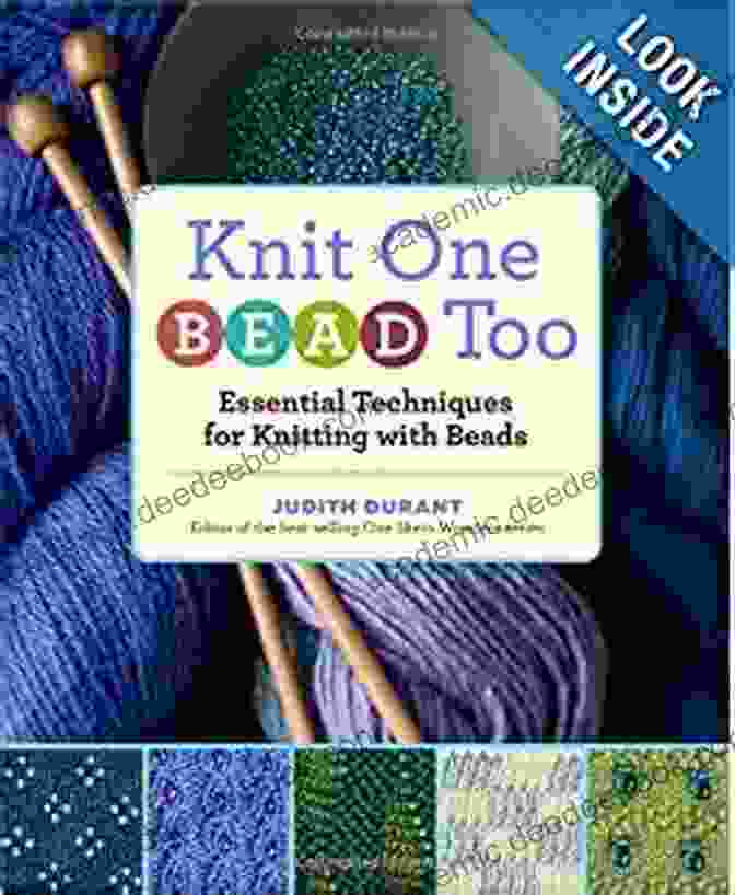 Materials Needed For Knit One Bead Too: Yarn, Beads, Knitting Needles, Beading Needle, Scissors, Measuring Tape Or Ruler Knit One Bead Too: Essential Techniques For Knitting With Beads