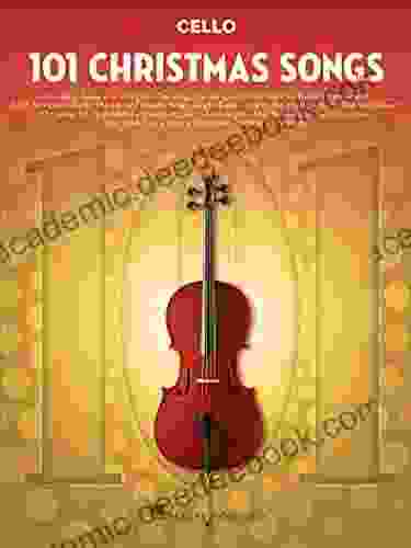 101 Christmas Songs: for Cello Richard Walters