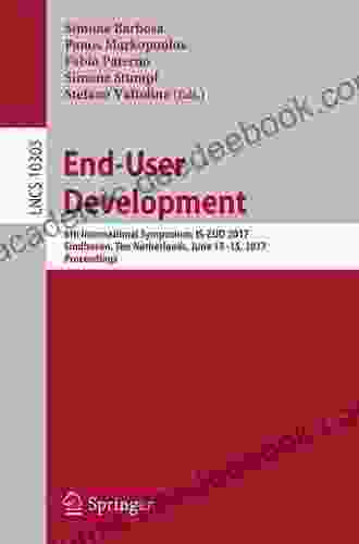 End User Development: 6th International Symposium IS EUD 2024 Eindhoven The Netherlands June 13 15 2024 Proceedings (Lecture Notes In Computer Science 10303)