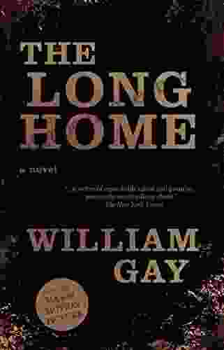 The Long Home William Gay