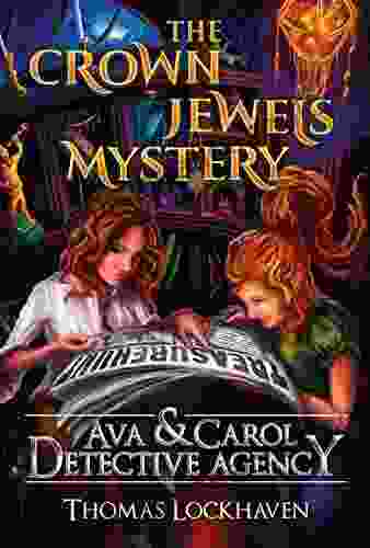 Ava Carol Detective Agency: The Crown Jewels Mystery