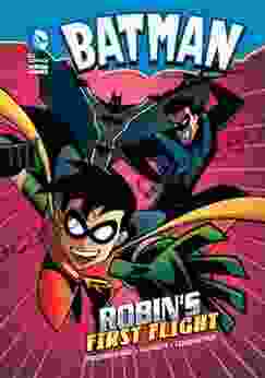 Batman: Robin S First Flight Robert Greenberger