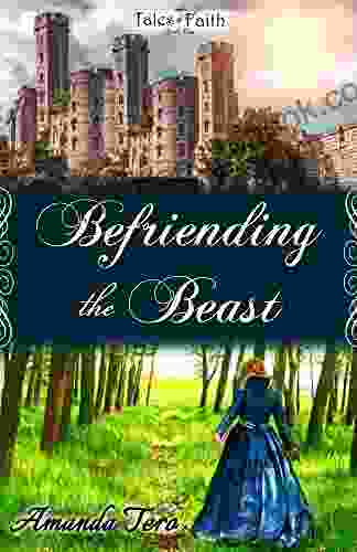 Befriending the Beast (Tales of Faith 1)