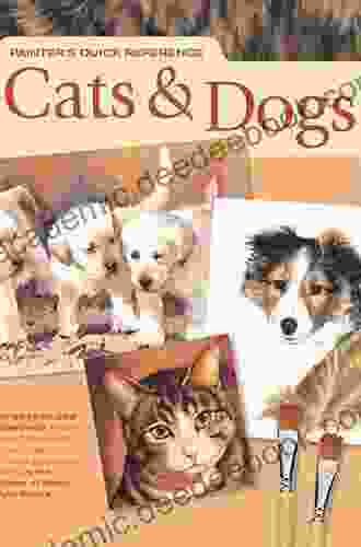 Painters Quick Reference: Cats Dogs (Painter S Quick Reference)