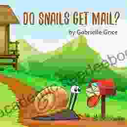 Do Snails Get Mail?: A Children S Rhyming (Rhyme Time 2)