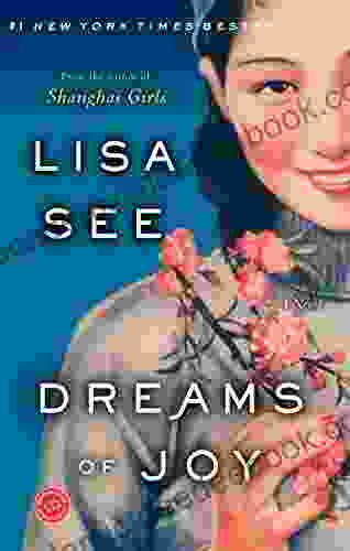 Dreams Of Joy: A Novel (Shanghai Girls 2)