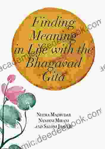 Finding Meaning In Life With The Bhagavad Gita