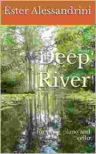 Deep River: For Voice Piano And Cello (Music For Trio 15)