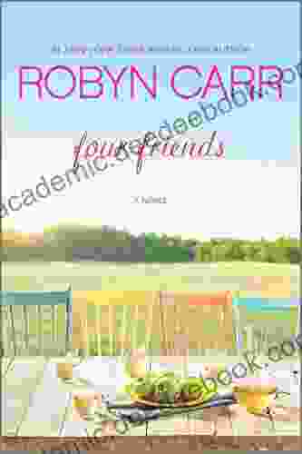 Four Friends Robyn Carr