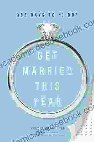 Get Married This Year: 365 Days To I Do