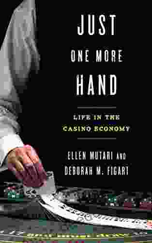 Just One More Hand: Life In The Casino Economy