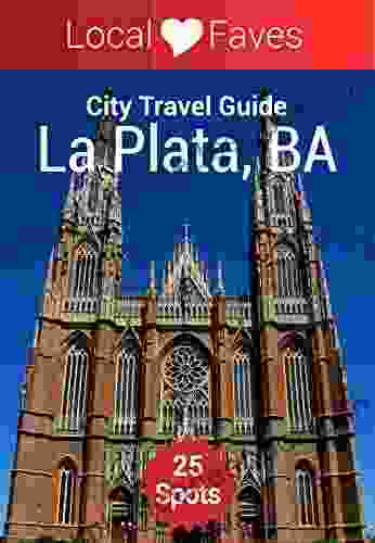 Discovering La Plata: Make the most of your travel to Buenos Aires (Guidelet Guides)