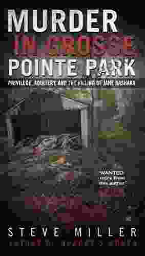 Murder in Grosse Pointe Park: Privilege Adultery and the Killing of Jane Bashara