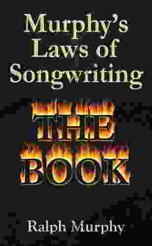 Murphy S Laws Of Song Writing The