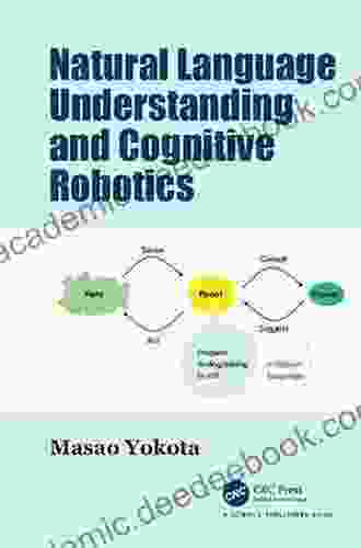 Natural Language Understanding And Cognitive Robotics