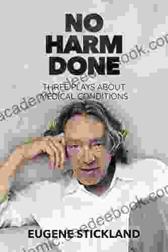 No Harm Done: Three Plays About Medical Conditions