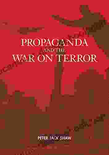 Propaganda And The War On Terror