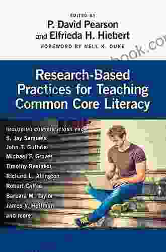 Research Based Practices For Teaching Common Core Literacy (Common Core State Standards In Literacy Series)