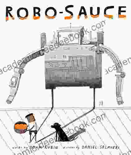 Robo Sauce Adam Rubin