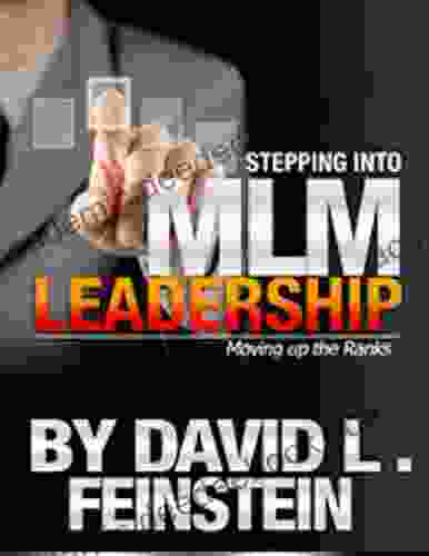 Stepping Into MLM Leadership: Moving Up The Ranks