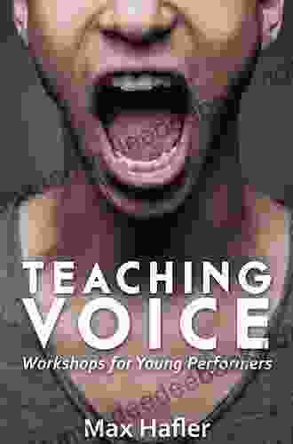 Teaching Voice: Workshops For Young Performers