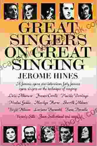 Great Singers On Great Singing: A Famous Opera Star Interviews 40 Famous Opera Singers On The Technique Of Singing (Limelight)