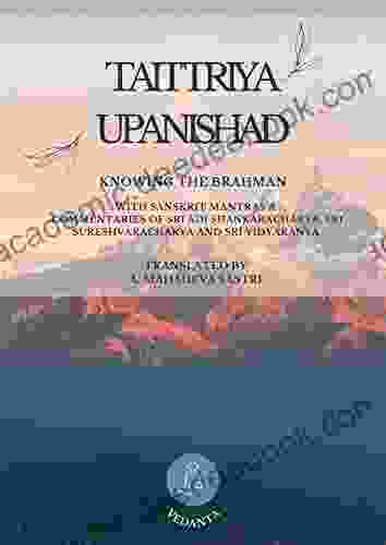 Taittiriya Upanishad: With The Commentaries Of Shri Shankaracharya Shri Sureshwaracharya And Shri Vidyaranya