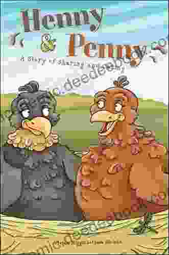 Henny Penny: A Story Of Sharing Caring