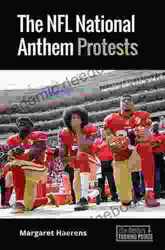 The NFL National Anthem Protests (21st Century Turning Points)