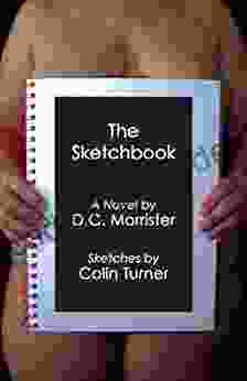 The Sketchbook D C Morrister