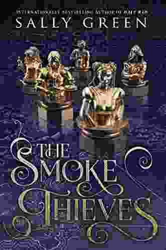 The Smoke Thieves Sally Green