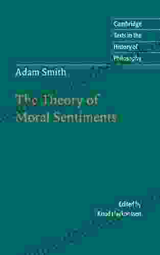 Adam Smith: The Theory Of Moral Sentiments (Cambridge Texts In The History Of Philosophy)