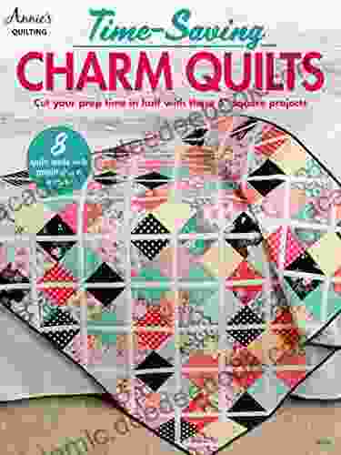 Time Saving Charm Quilts Annie s