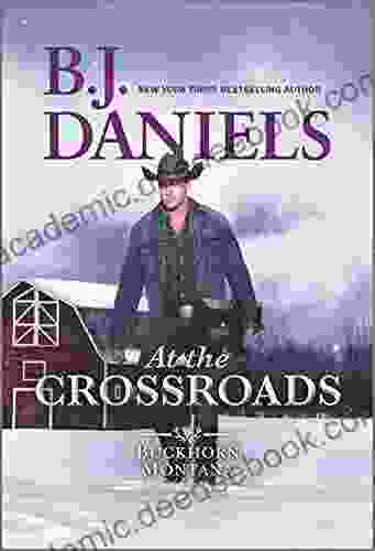 At The Crossroads: A Novel (A Buckhorn Montana Novel 3)