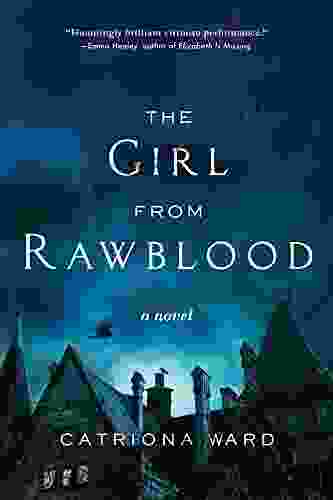 The Girl from Rawblood: A Novel