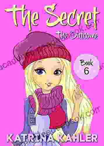 THE SECRET 6: The Outcome: Diary for Girls 9 12