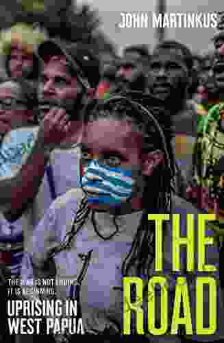 The Road: Uprising In West Papua